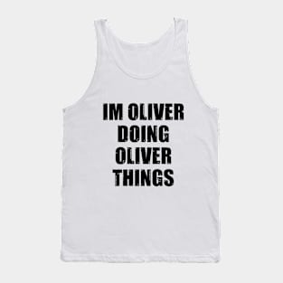 I'm Oliver Doing Oliver Things Tank Top